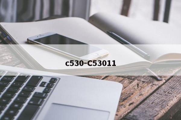 c530-C53011